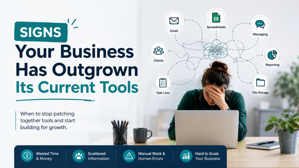Signs Your Business Has Outgrown Its Current Tools